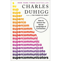 Supercommunicators: How to Unlock the Secret Language of Connection - Paperback