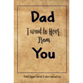 Dad I Want to Hear From You, A Dad's Guided Journal to Share Love and Life: 205 Questions for your dad, Guided Journal + activities (Sudoku, Word Sear - Paperback