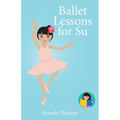 Ballet Lessons for Su - Paperback