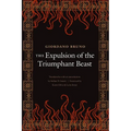 The Expulsion of the Triumphant Beast - Paperback