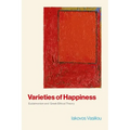 Varieties of Happiness: Eudaimonism and Greek Ethical Theory - Hardcover