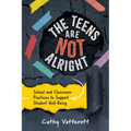 The Teens Are Not Alright: School and Classroom Practices to Support Student Well-Being - Paperback