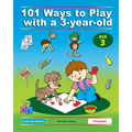 101 Ways to Play with a 3-year-old (British version): Educational Fun for Toddlers and Parents - Paperback