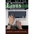 An Introduction to Linux Programming - Paperback