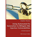 Using Automated Fix Generation to Mitigate SQL Injection Vulnerabilities - Paperback