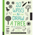 20 Ways to Draw a Tree and 44 Other Nifty Things from Nature: A Sketchbook for Artists, Designers, and Doodlers - Paperback