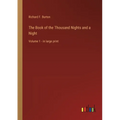 The Book of the Thousand Nights and a Night: Volume 1 - in large print - Paperback