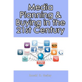 Media Planning & Buying In the 21st Century - Paperback