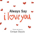 Always Say I Love You - Paperback