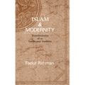 Islam and Modernity: Transformation of an Intellectual Tradition - Paperback