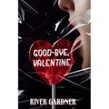 Good-Bye, Valentine - Paperback