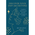Discover Your INFP Archetypes - Paperback