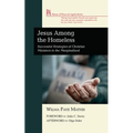 Jesus Among the Homeless: Successful Strategies of Christian Ministers to the Marginalized - Paperback
