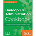 Hadoop 2.x Administration Cookbook - Paperback