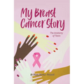 My Breast Cancer Story: The Anatomy of Tears - Paperback