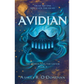 Avidian: The Demon and the Savior: Book One - Paperback