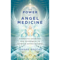 The Power of Angel Medicine: Energetic Exercises and Techniques to Activate Divine Healing - Paperback