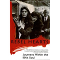 Rebel Hearts: Journeys Within the Ira's Soul - Paperback