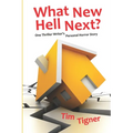 What New Hell Next?: One Thriller Writer's Personal Horror Story - Paperback
