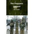 The Preppers Lament - Hardcover