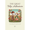 The Great Tulip Adventure And More Bilingual Dutch-English Stories for Kids - Paperback