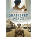 Shattered Peace: A Century of Silence - Paperback