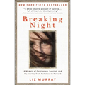 Breaking Night: A Memoir of Forgiveness, Survival, and My Journey from Homeless to Harvard - Paperback