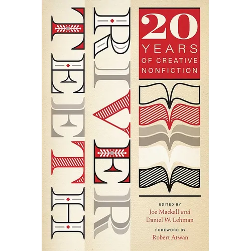 River Teeth: Twenty Years of Creative Nonfiction - Paperback