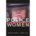 Police Women: Life with the Badge - Hardcover