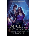 The Angels Ex-Wives Club - Paperback