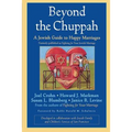 Beyond the Chuppah: A Jewish Guide to Happy Marriages - Paperback