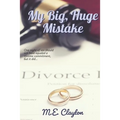 My Big, Huge Mistake - Paperback