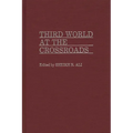 Third World at the Crossroads - Hardcover