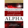 Quantitative Strategies for Achieving Alpha: The Standard and Poor's Approach to Testing Your Investment Choices - Hardcover
