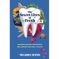 The Secret Lives of Teeth - Paperback