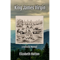 King James Virgin: A Holiness Memoir - Paperback