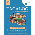 Tagalog Activities for Kids - My Family and Home: 80+ Games for Language Learning Fun - Paperback