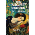 The Night Garden: Of My Mother - Paperback