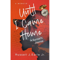 Until I Came Home: A Sunset's Journal - Paperback