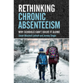 Rethinking Chronic Absenteeism: Why Schools Can't Solve It Alone - Paperback