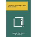 Vitamins, Minerals And Hormones - Paperback