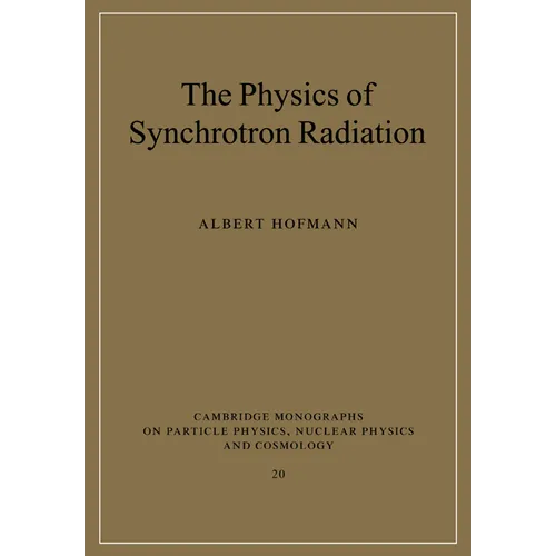 The Physics of Synchrotron Radiation - Paperback