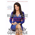 Making the Case: How to Be Your Own Best Advocate - Paperback
