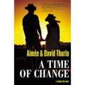 A Time of Change: A Trading Post Novel - Paperback