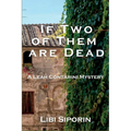 If Two of them are Dead: A Leah Contarini Mystery - Paperback