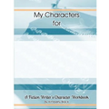 A Fiction Writer's Character Workbook - Paperback