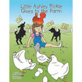 Little Ashley Pickle Goes to the Farm - Paperback
