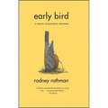 Early Bird: A Memoir of Premature Retirement - Paperback