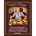 Justin Wilson Gourmet and Gourmand Cookb - Hardcover