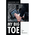 My Big Toe: A Story of Perseverance - Paperback